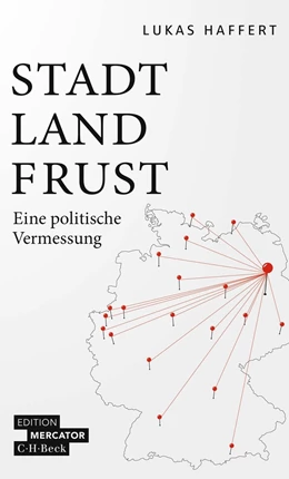 Abbildung von Haffert | Stadt, Land, Frust | 1. Auflage | 2022 | 4603 | beck-shop.de