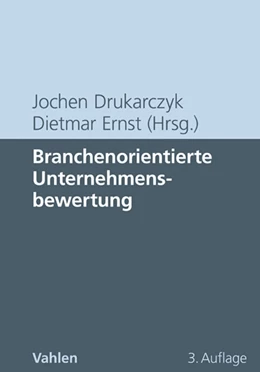 Abbildung von Drukarczyk / Ernst | Branchenorientierte Unternehmensbewertung | 3. Auflage | 2011 | beck-shop.de