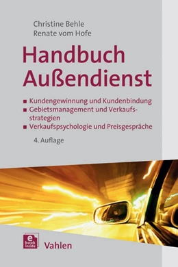 Abbildung von Behle / Hofe | Handbuch Außendienst | 4. Auflage | 2014 | beck-shop.de