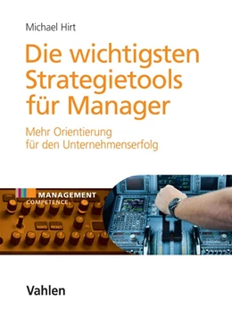 Abbildung von Hirt | Die wichtigsten Strategietools für Manager | 1. Auflage | 2015 | beck-shop.de