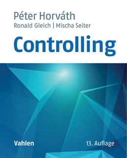 Abbildung von Horváth / Gleich | Controlling | 13. Auflage | 2015 | beck-shop.de