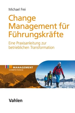 Abbildung von Frei | Change Management für Führungskräfte | 1. Auflage | 2018 | beck-shop.de