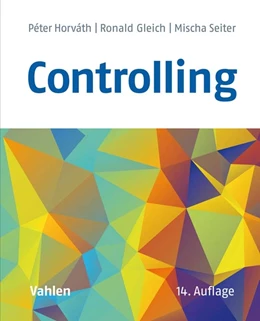 Abbildung von Horváth / Gleich | Controlling | 14. Auflage | 2019 | beck-shop.de