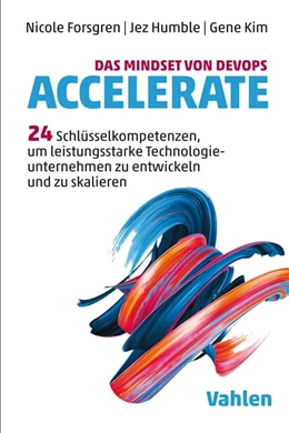 Abbildung von Forsgren / Humble | Das Mindset von DevOps. Accelerate | 1. Auflage | 2019 | beck-shop.de