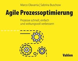 Abbildung von Olavarria / Buschow | Agile Prozessoptimierung | 1. Auflage | 2021 | beck-shop.de