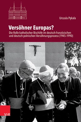 Abbildung von Pekala | Versöhner Europas? | 1. Auflage | 2023 | beck-shop.de