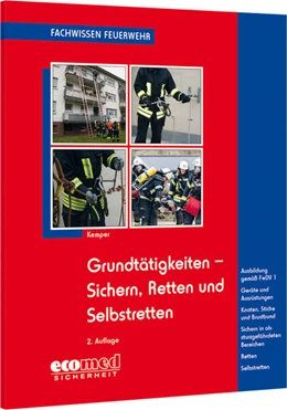 Abbildung von Kemper | Grundtätigkeiten Sichern, Retten und Selbstretten | 2. Auflage | 2022 | beck-shop.de