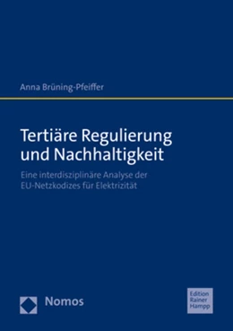 Abbildung von Brüning-Pfeiffer | Tertiäre Regulierung und Nachhaltigkeit | 1. Auflage | 2022 | beck-shop.de