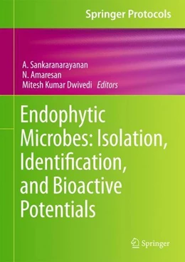 Abbildung von Sankaranarayanan / Amaresan | Endophytic Microbes: Isolation, Identification, and Bioactive Potentials | 1. Auflage | 2022 | beck-shop.de