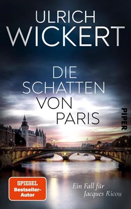 Abbildung von Wickert | Die Schatten von Paris | 1. Auflage | 2022 | beck-shop.de