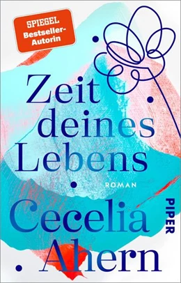 Abbildung von Ahern | Zeit deines Lebens | 1. Auflage | 2022 | beck-shop.de