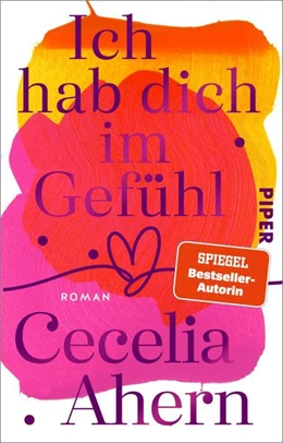 Abbildung von Ahern | Ich hab dich im Gefühl | 1. Auflage | 2022 | beck-shop.de