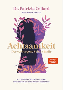 Abbildung von Collard | Achtsamkeit - der verborgene Schatz in dir | 1. Auflage | 2022 | beck-shop.de