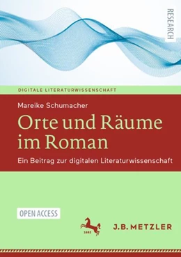 Abbildung von Schumacher | Orte und Räume im Roman | 1. Auflage | 2022 | beck-shop.de