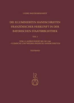 Abbildung von Bauer-Eberhardt | Die illuminierten Handschriften französischer Herkunft in der Bayerischen Staatsbibliothek | 1. Auflage | 2022 | beck-shop.de