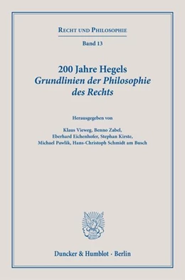 Abbildung von Vieweg / Zabel | 200 Jahre Hegels Grundlinien der Philosophie des Rechts | 1. Auflage | 2022 | beck-shop.de