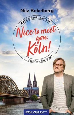 Abbildung von Bokelberg | Nice to meet you, Köln! | 1. Auflage | 2022 | beck-shop.de