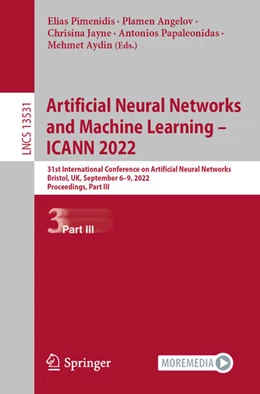Abbildung von Pimenidis / Angelov | Artificial Neural Networks and Machine Learning - ICANN 2022 | 1. Auflage | 2022 | beck-shop.de