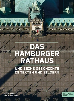 Abbildung von Bake / Zapf | Das Hamburger Rathaus | 1. Auflage | 2022 | beck-shop.de