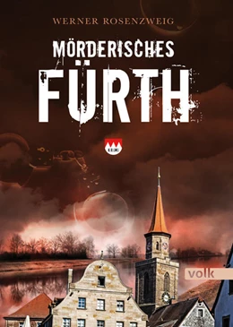 Abbildung von Rosenzweig | Mörderisches Fürth | 1. Auflage | 2022 | beck-shop.de