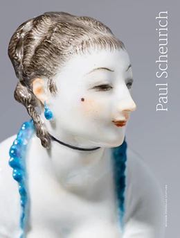 Abbildung von Meissen Porzellan-Stiftung | Paul Scheurich | 1. Auflage | 2022 | beck-shop.de