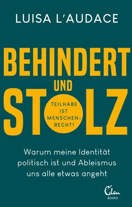 Abbildung von L'Audace | Behindert und stolz | 1. Auflage | 2022 | beck-shop.de