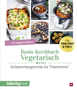 Abbildung von mein ZauberTopf mixt! Basis-Kochbuch Vegetarisch | 1. Auflage | 2023 | beck-shop.de