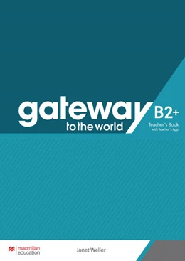 Abbildung von Weller | Gateway to the world B2+. Teacher's Book + App | 1. Auflage | 2022 | beck-shop.de