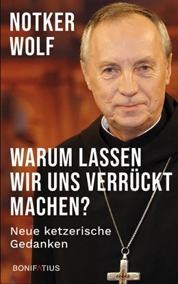 Abbildung von Wolf | Warum lassen wir uns verrückt machen | 1. Auflage | 2022 | beck-shop.de