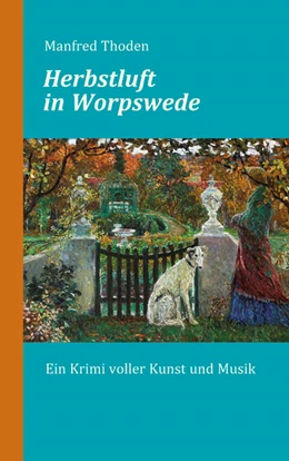 Abbildung von Thoden | Herbstluft in Worpswede | 1. Auflage | 2022 | beck-shop.de