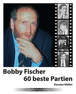 Abbildung von Müller | Bobby Fischer 60 beste Partien | 1. Auflage | 2022 | beck-shop.de