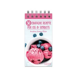 Abbildung von 50 einfache Rezepte für Eis und Sorbets | 1. Auflage | 2022 | beck-shop.de