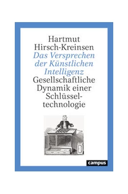 Abbildung von Hirsch-Kreinsen | Das Versprechen der Künstlichen Intelligenz | 1. Auflage | 2023 | beck-shop.de