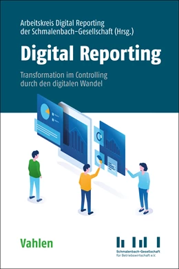 Abbildung von Arbeitskreis Digital Reporting der Schmalenbach-Gesellschaft | Digital Reporting | 1. Auflage | 2023 | beck-shop.de