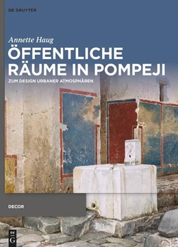 Abbildung von Haug | Öffentliche Räume in Pompeji | 1. Auflage | 2023 | beck-shop.de