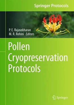 Abbildung von Rajasekharan / Rohini | Pollen Cryopreservation Protocols | 1. Auflage | 2023 | beck-shop.de