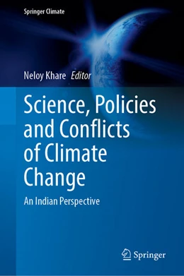 Abbildung von Khare | Science, Policies and Conflicts of Climate Change | 1. Auflage | 2023 | beck-shop.de