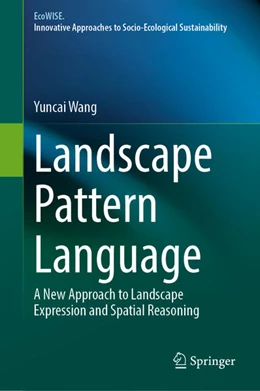 Abbildung von Wang | Landscape Pattern Language | 1. Auflage | 2022 | beck-shop.de