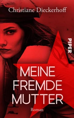 Abbildung von Dieckerhoff | Meine fremde Mutter | 1. Auflage | 2022 | beck-shop.de