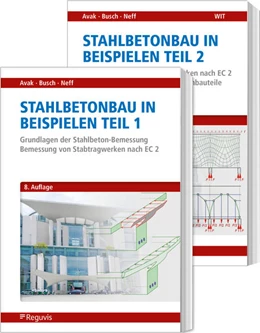 Abbildung von Avak / Neff | Stahlbetonbau in Beispielen - Teil 1 und 2 | 8. Auflage | 2023 | beck-shop.de