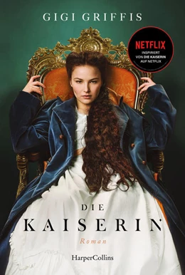 Abbildung von Griffis | Die Kaiserin | 1. Auflage | 2022 | beck-shop.de