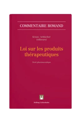 Abbildung von Kraus / Aebischer | Loi sur les produits thérapeutiques | 1. Auflage | 2025 | beck-shop.de