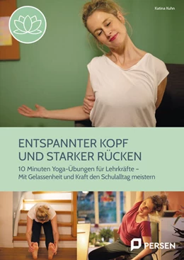 Abbildung von Kuhn | Entspannter Kopf und starker Rücken | 1. Auflage | 2022 | beck-shop.de