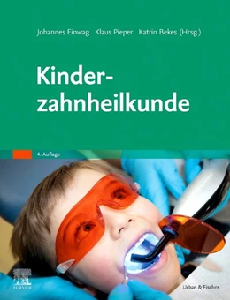 Abbildung von Bekes / Einwag | Kinderzahnheilkunde | 4. Auflage | 2022 | beck-shop.de
