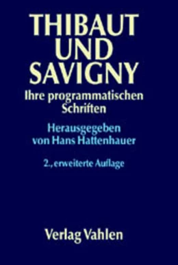 Abbildung von Hattenhauer | Thibaut und Savigny | 2. Auflage | 2002 | beck-shop.de