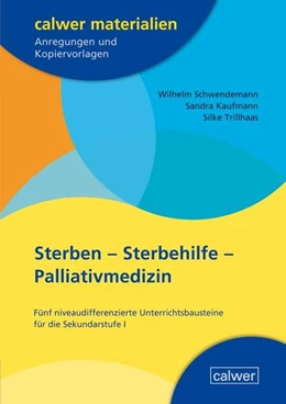 Abbildung von Schwendemann / Kaufmann | Sterben - Sterbehilfe - Palliativmedizin | 1. Auflage | 2022 | beck-shop.de