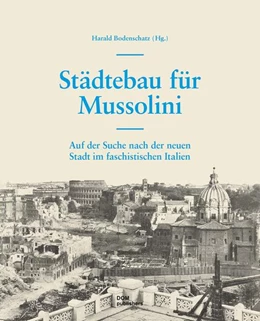 Abbildung von Bodenschatz / Spiegel | Städtebau für Mussolini | 2. Auflage | 2022 | beck-shop.de