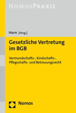 Abbildung von Horn (Hrsg.) | Gesetzliche Vertretung im BGB | 1. Auflage | 2022 | beck-shop.de