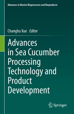 Abbildung von Xue | Advances in Sea Cucumber Processing Technology and Product Development | 1. Auflage | 2022 | beck-shop.de