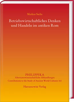 Abbildung von Sachs | Betriebswirtschaftliches Denken und Handeln im antiken Rom | 1. Auflage | 2022 | beck-shop.de